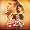 Main Jis Din Bhulaa Du - Jubin Nautiyal